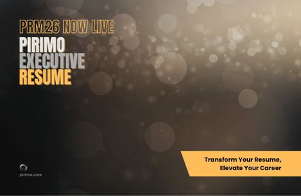 Pirimo, Executive Resume, PRM26 Now Live, Leadership Positioning, Strategic Credibility