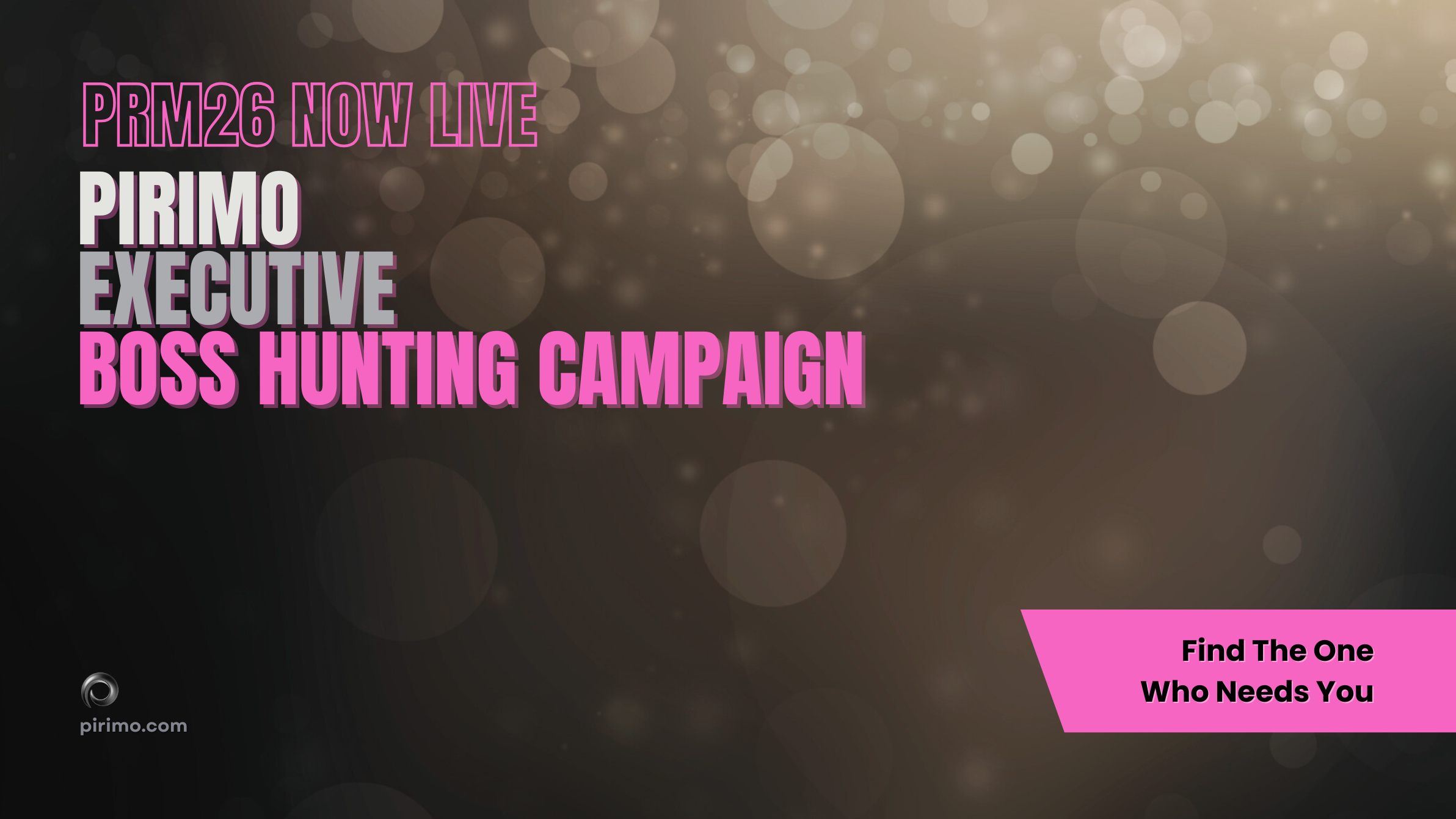 Pirimo, Executive Boss Hunting, PRM26 Now Live, Strategic Access, High Value Engagement