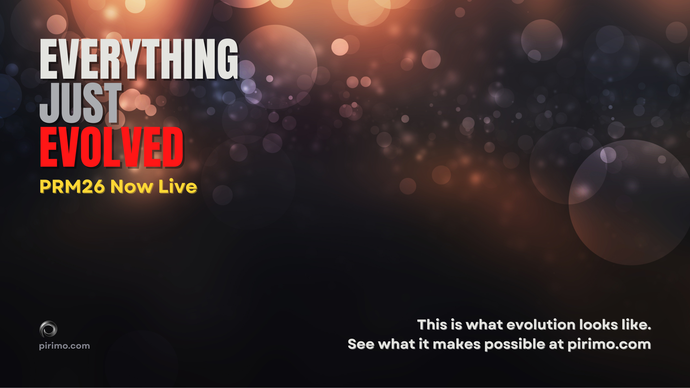 Pirimo, PRM26 Now Live