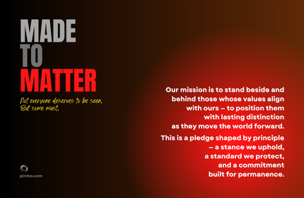 Pirimo, Mission, Made To Matter, Built for Permanence