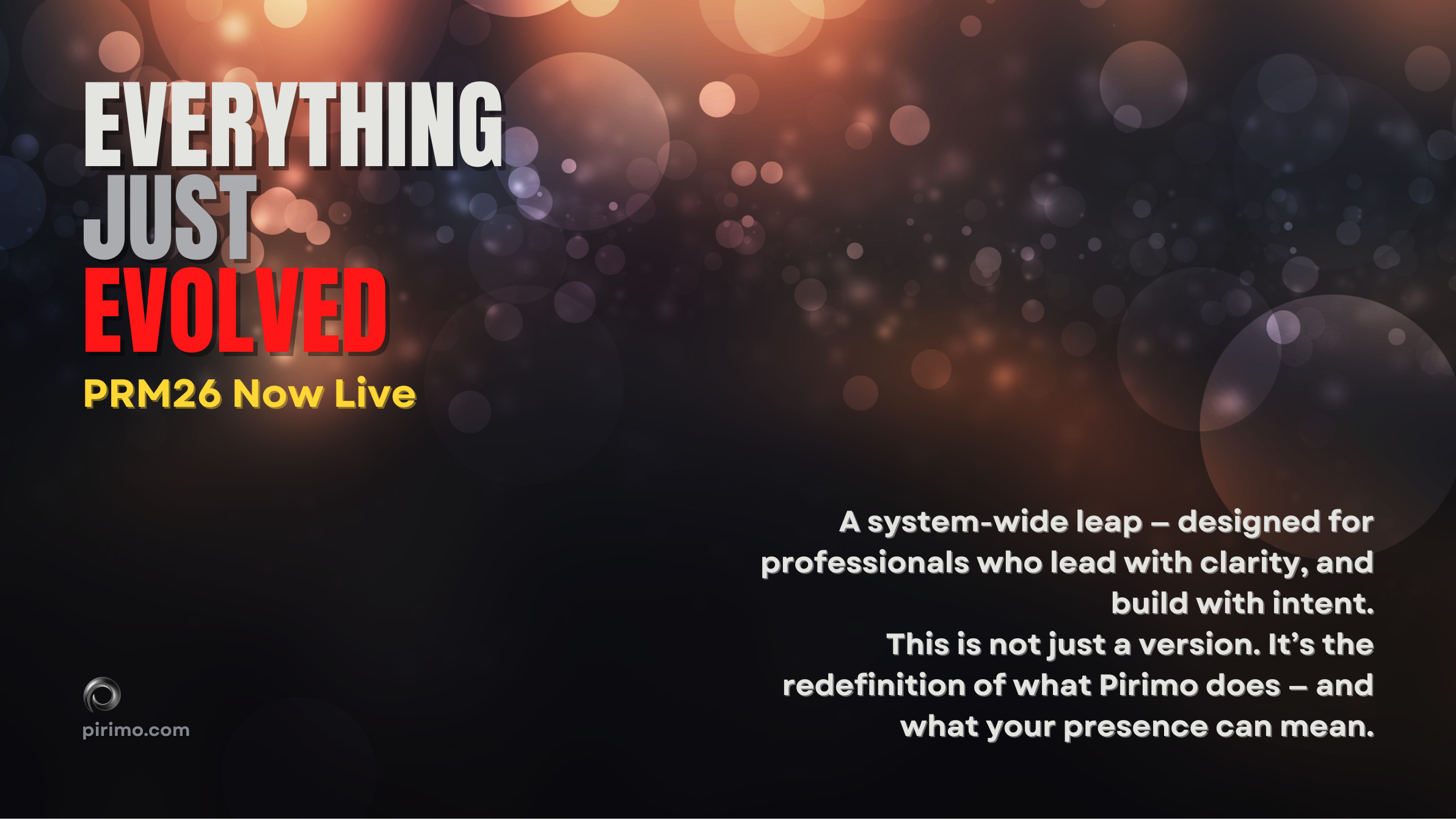 Pirimo, PRM26 Now Live