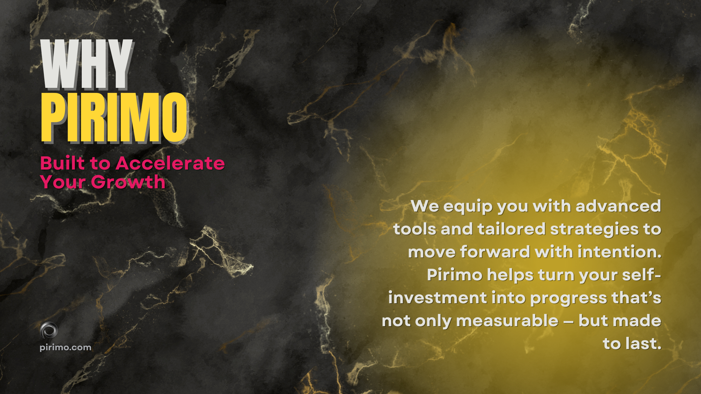 Pirimo, Why Pirimo, Executive Growth, Career Progression, Strategic Development