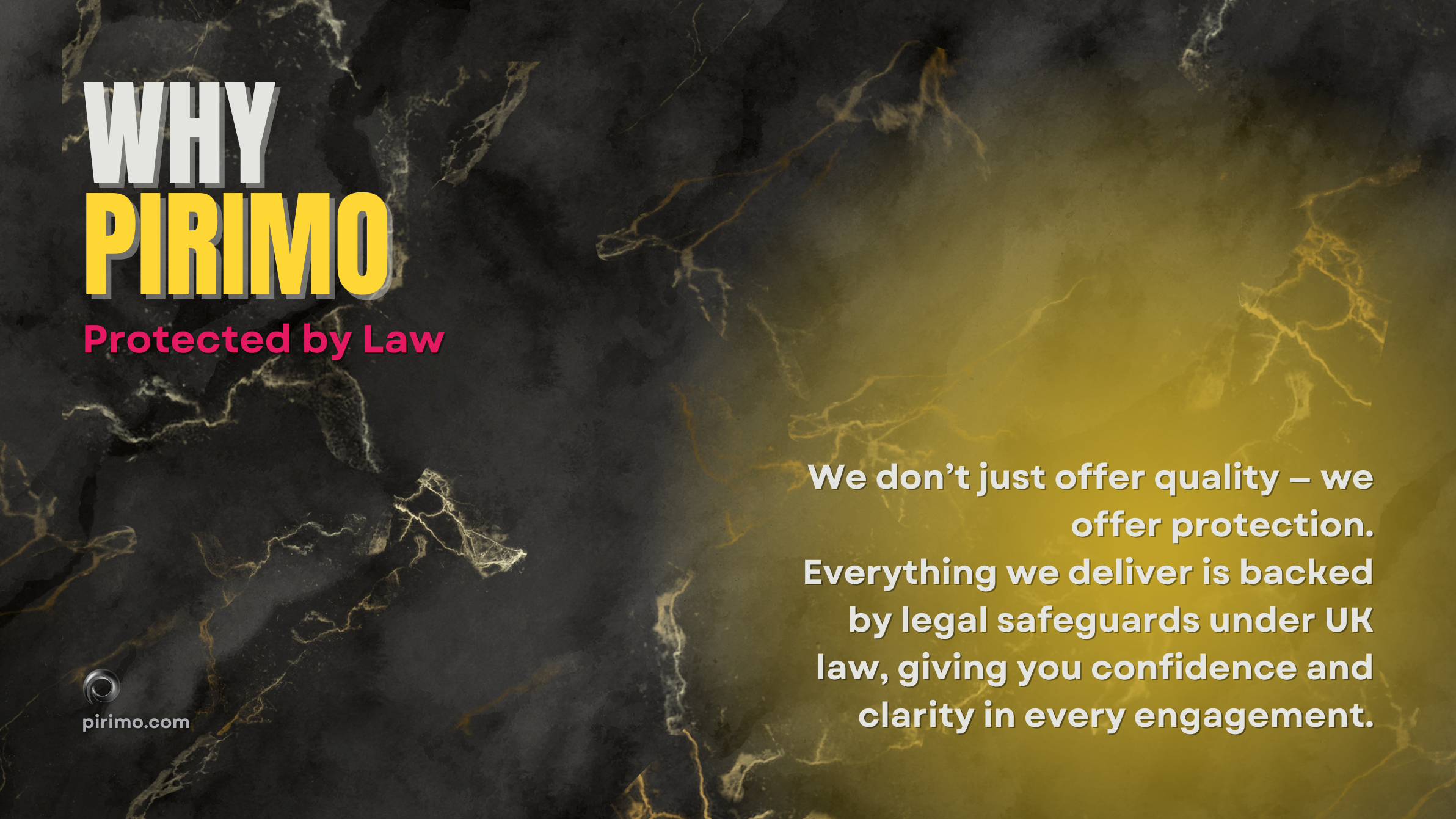 Pirimo, Why Pirimo, Legal Protection, UK Standards, Professional Security